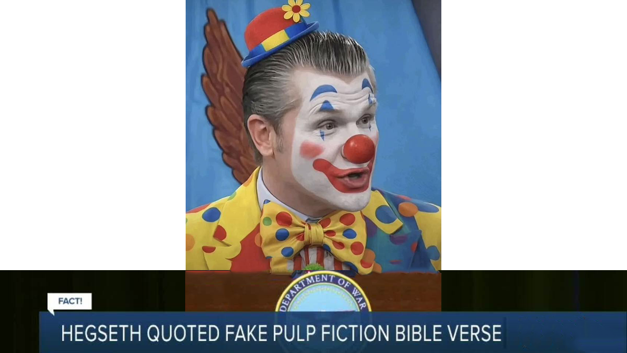 Defense Secretary Edited into the Clown that he is